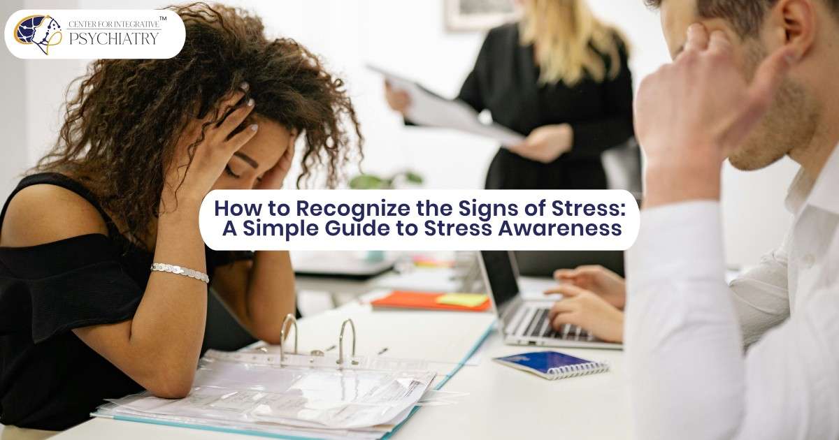 How to Recognize the Signs of Stress: A Simple Guide to Stress Awareness