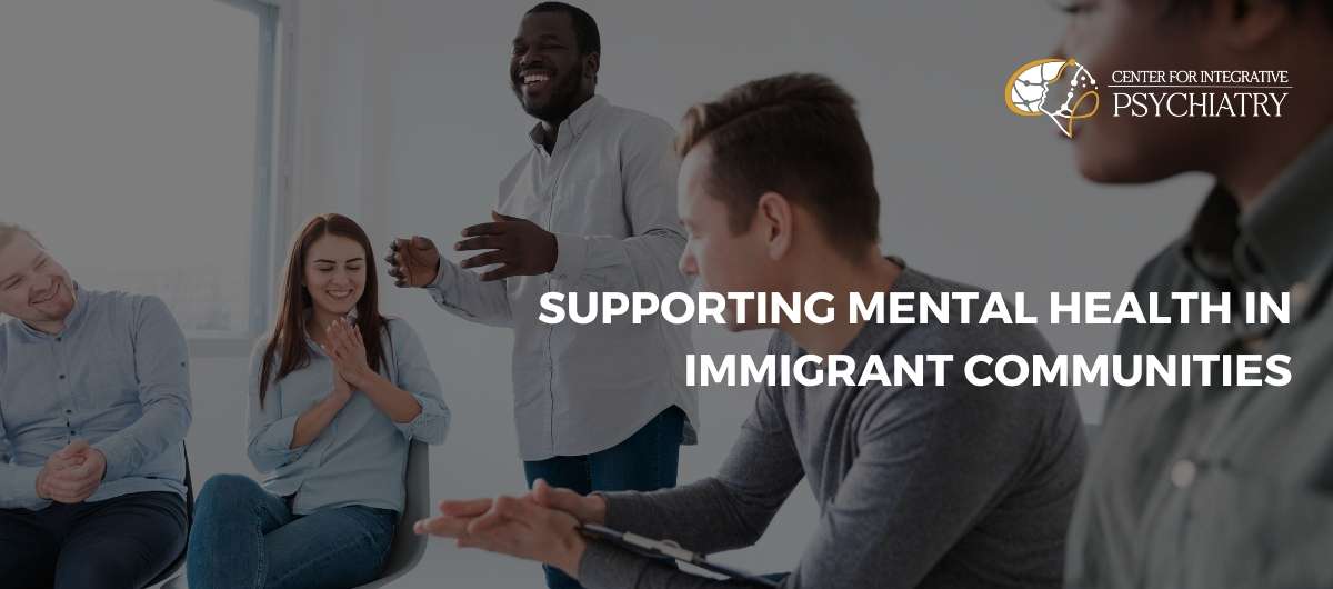 Supporting Mental Health in Immigrant Communities